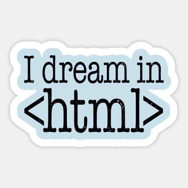 Dream in HTML Sticker by oddmatter